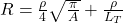 R = \frac{\rho}{4} \sqrt{\frac{\pi}{A}} + \frac{\rho}{L_T}