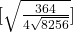 [\sqrt{\frac{364}{4\sqrt{8256}}}]